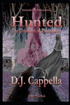 Hunted (The Chronicles of Illumination): D.J. Cappella:
